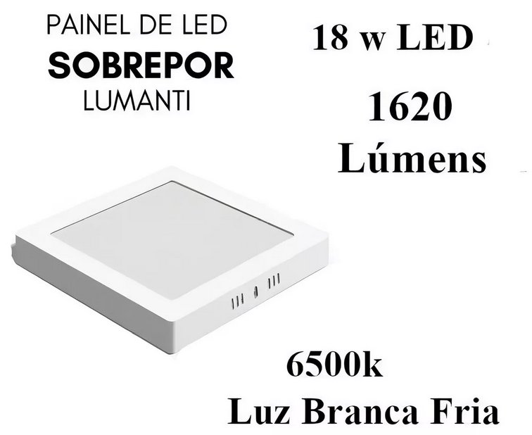 Luminária LED Sobrepor 18W 6500K Quadrada Lumanti | EletroHidro